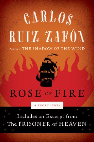 [El cementerio de los libros olvidados 03] • Rose of Fire